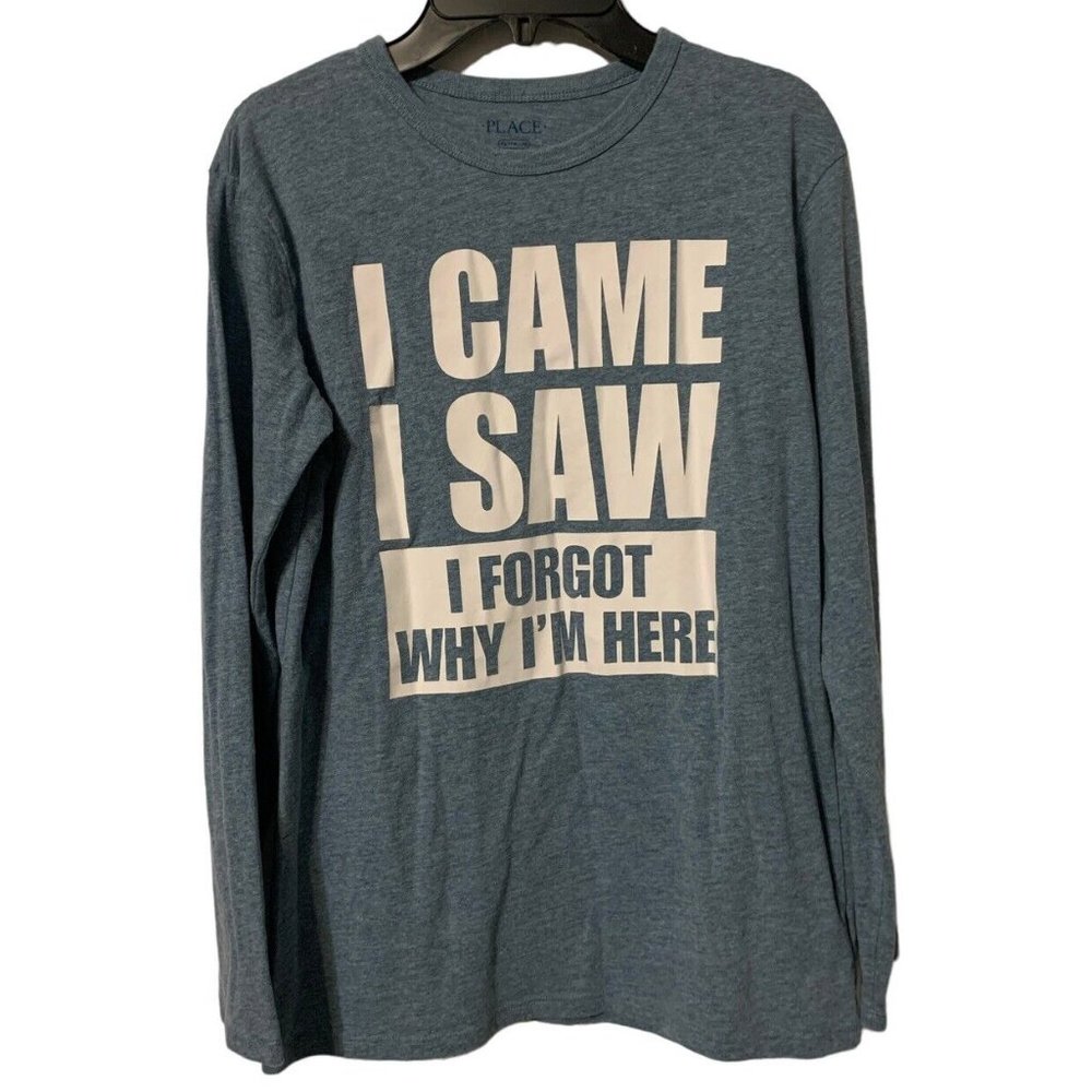 Place Boys XL 14 Blue Long Sleeve I Came I Saw I Forgot Why I’m Here Top Shirt